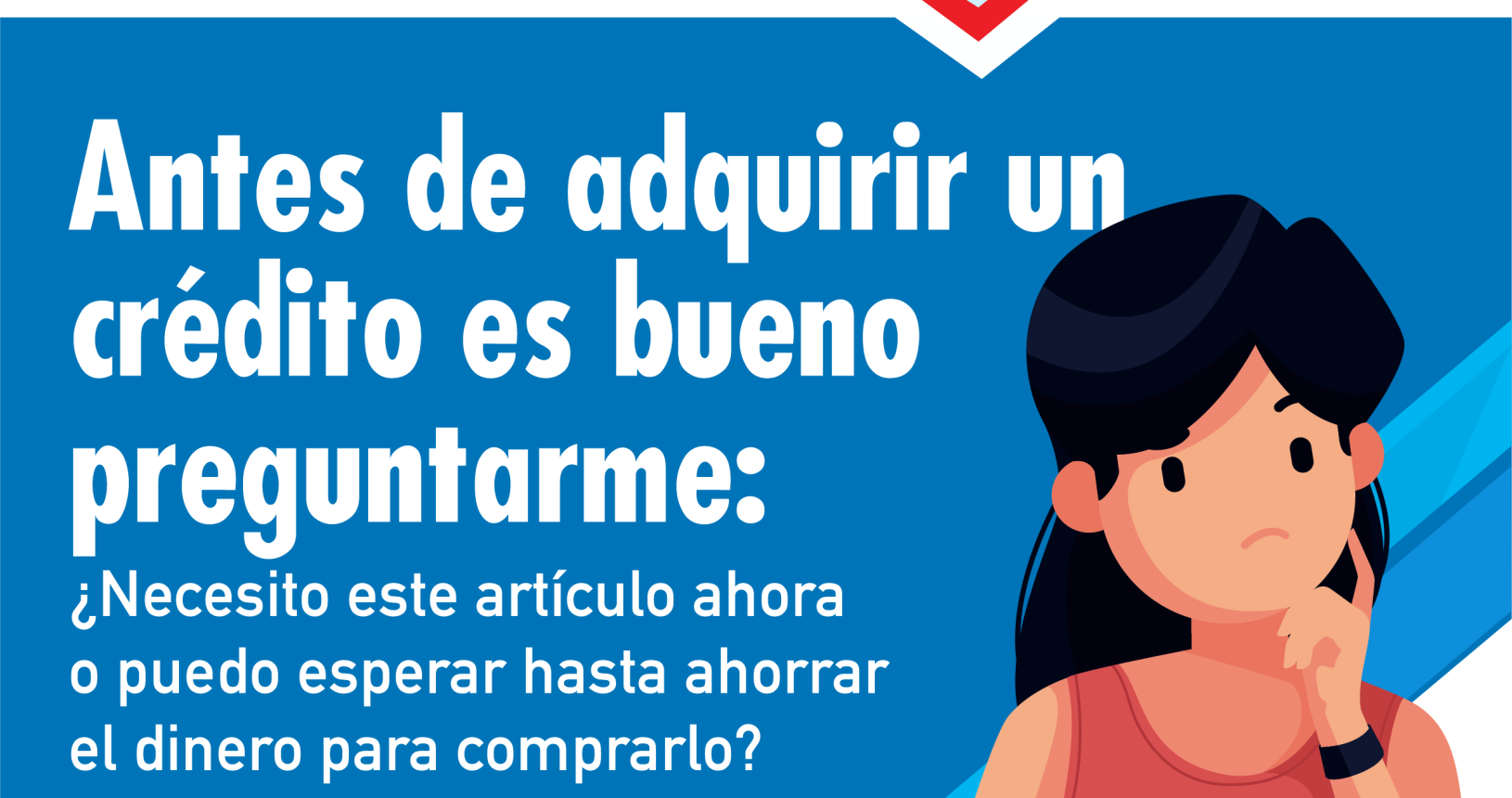 Antes de comprar un artículo a crédito preguntarse si lo necesito
