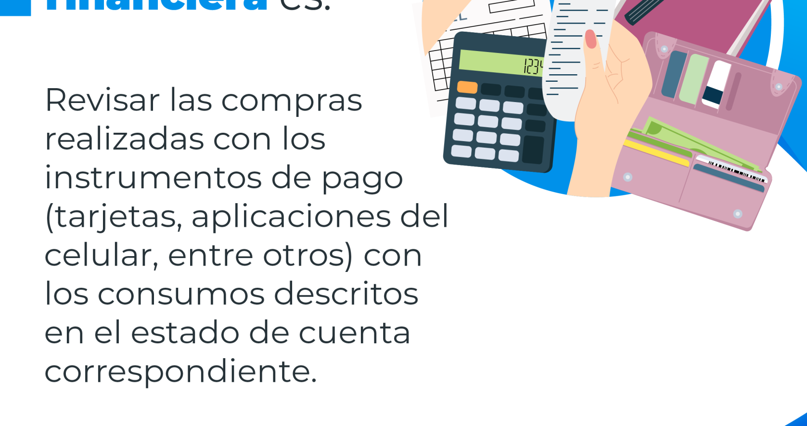 Educación financiera es revisar las compras realizadas con los instrumentos de pago