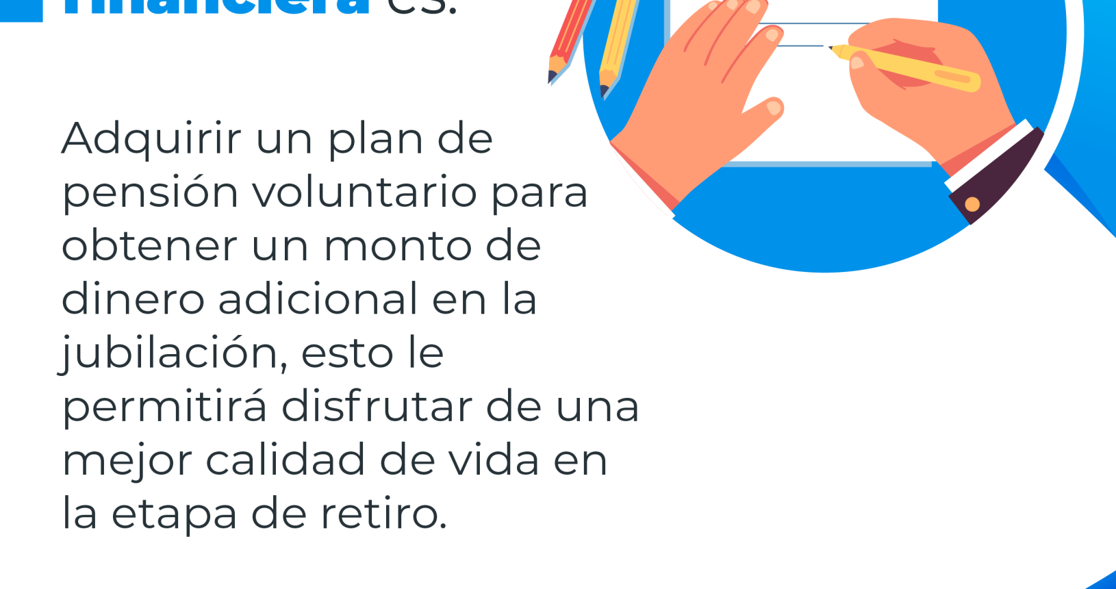 Educación financiera es adquirir un plan de pensión voluntario